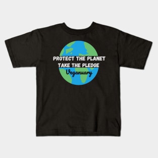 Protect The Planet, Take The Pledge - Veganuary White text Kids T-Shirt